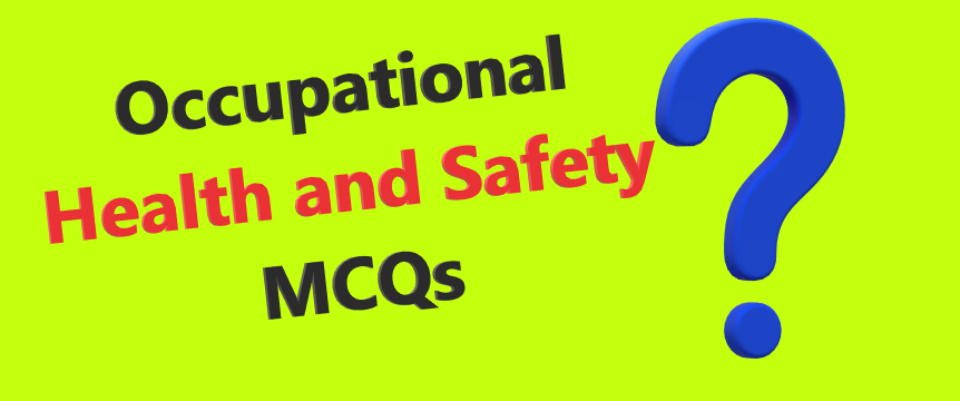 Occupational health and safety MCQs