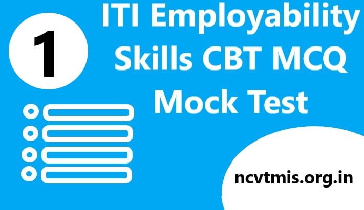ITI Empolybility Skills Mock Test Set -1