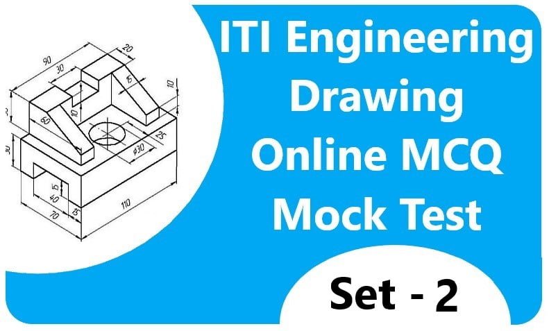 Engineering Drawing MCQ Set - 2