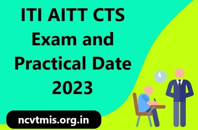 NCVT ITI CBT Exam and Practical Date 2023
