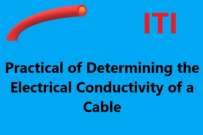 Practical of Determining the Electrical Conductivity of a Cable