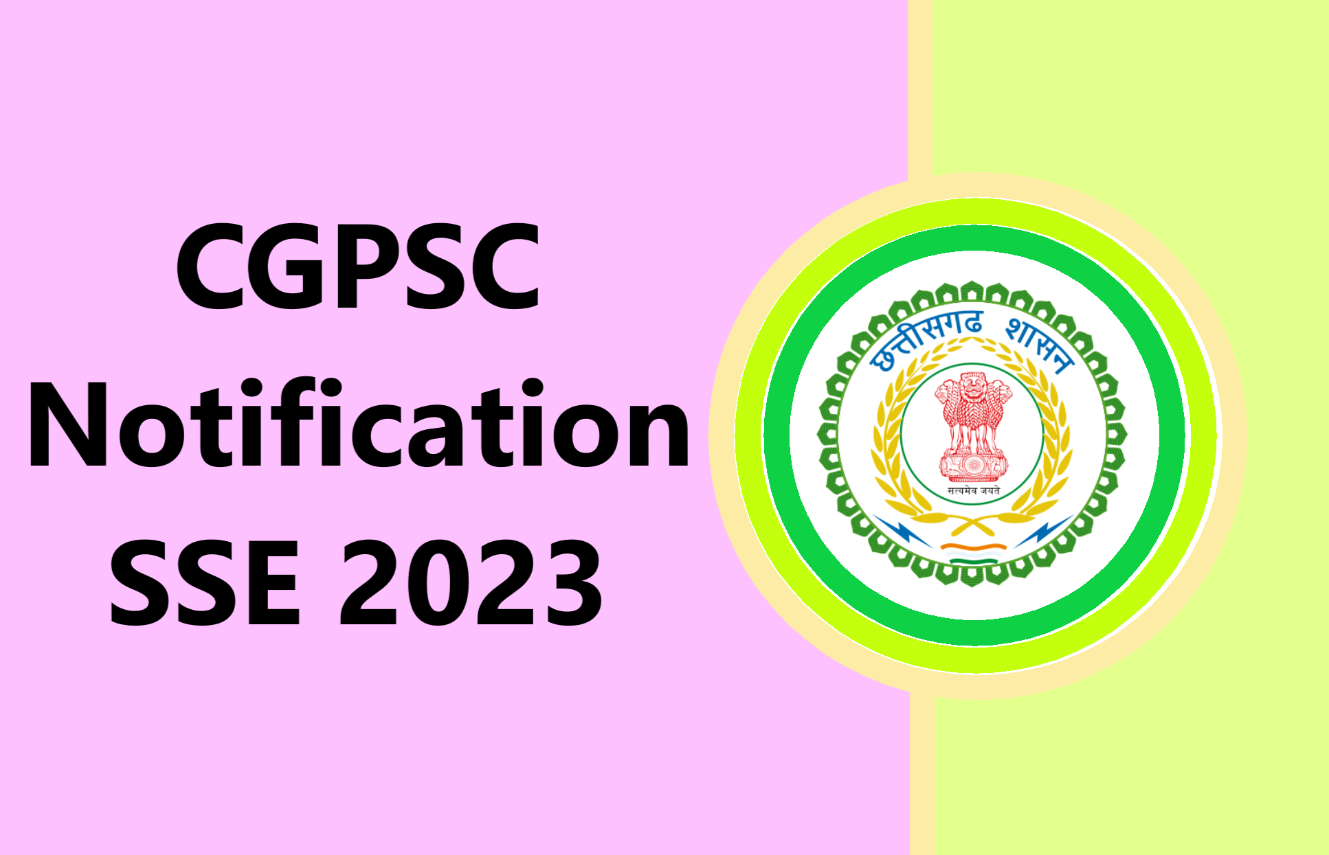CGPSC Notification 2023 SSE Online Application