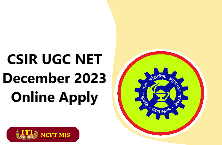 CSIR UGC NET December 2023 Online Form