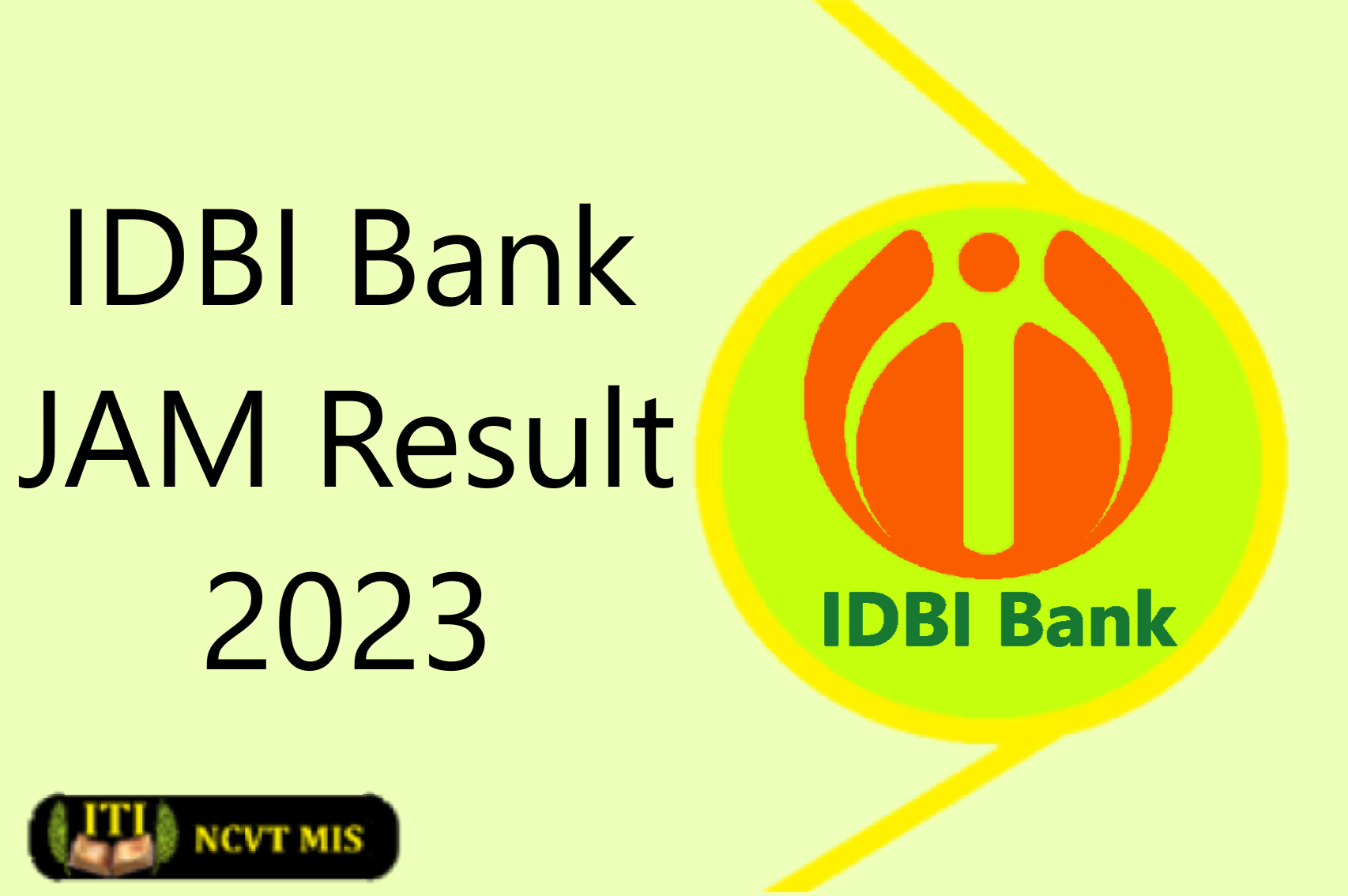 IDBI Bank JAM Result 2023 Release Download Now