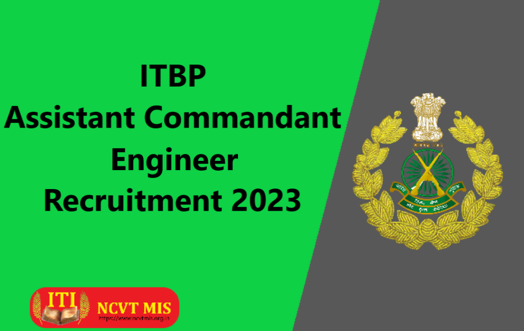 ITBP Assistant Commandant Engineer Recruitment 2023 Apply online Now