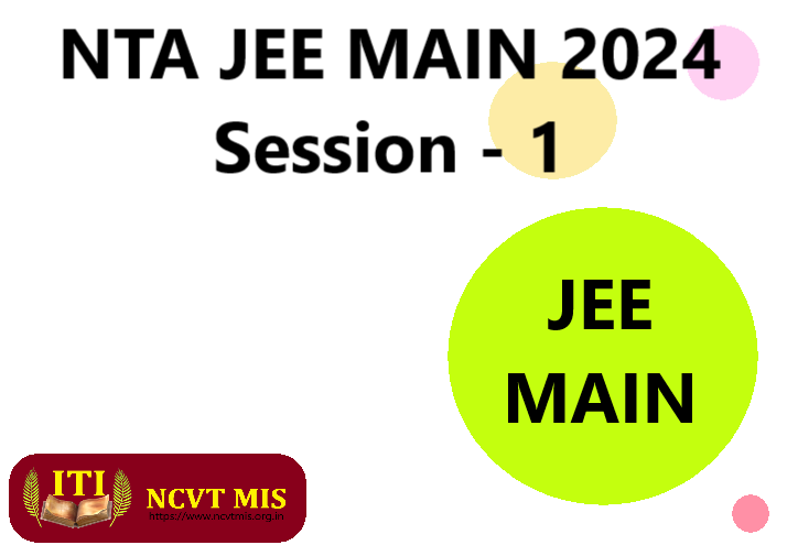 NTA JEE MAIN ADMISSION 2024 Session 1