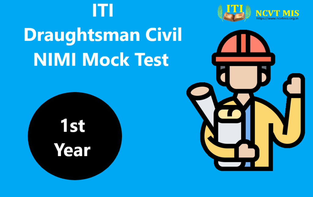 ITI Draughtsman Civil 1st Year NIMI Mock Test